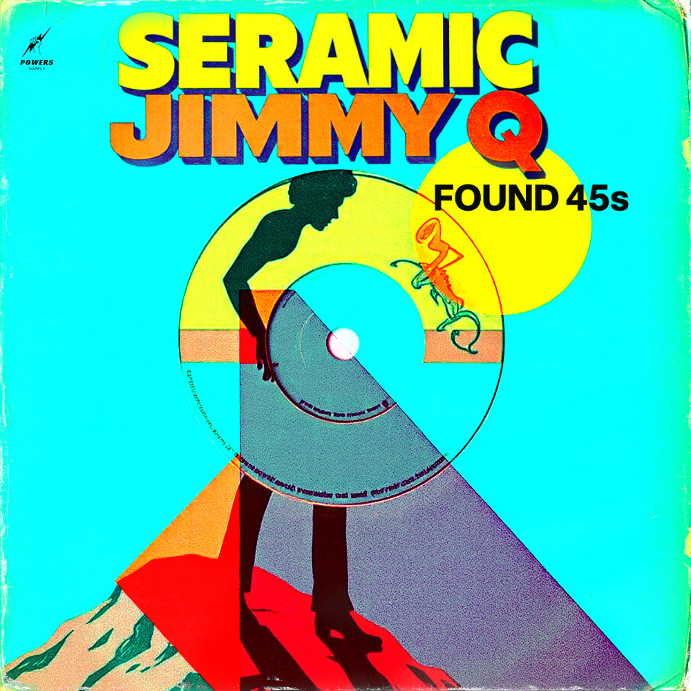 Found 45s - Jimmy Q & Seramic